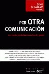 por Otra Comunicación: Los media, globalización cultural y poder (Encuentro)