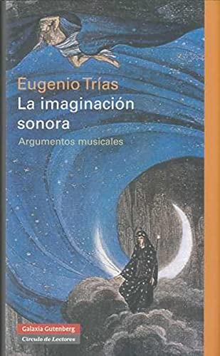 La imaginación sonora: Argumentos musicales (Ensayo)