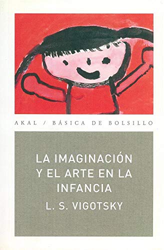 La imaginación y el arte en la infancia: 87 (Básica de Bolsillo)