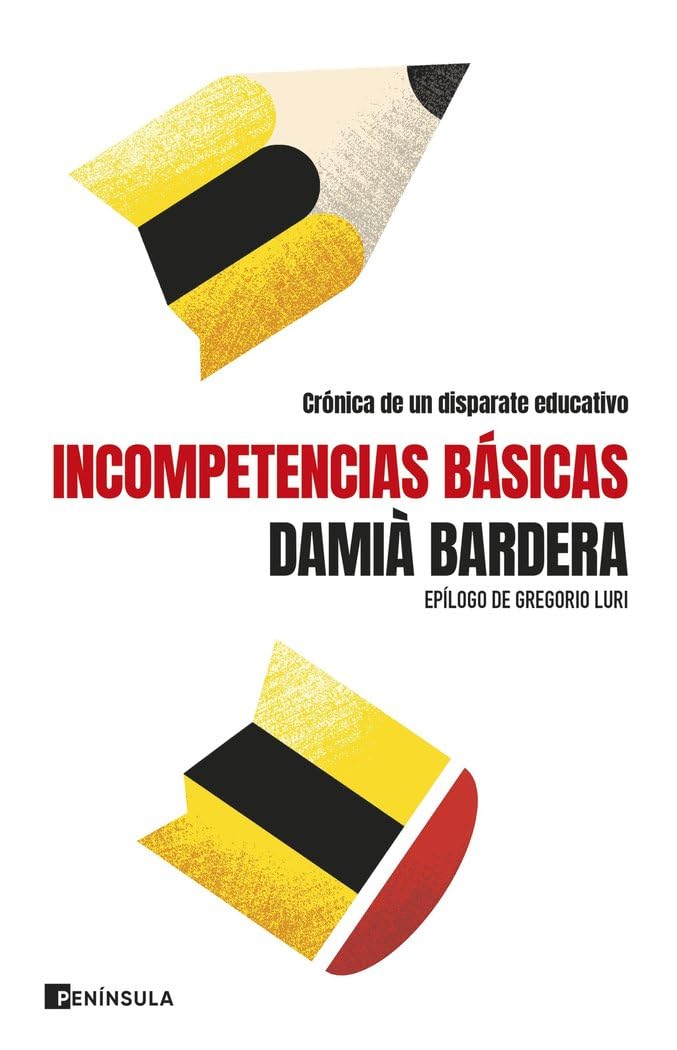 Incompetencias básicas: Crónica de un disparate educativo (ACTUALIDAD)