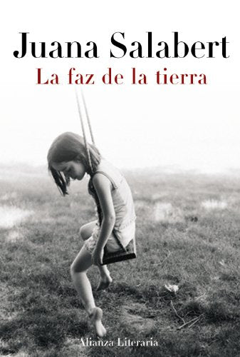 La faz de la tierra (Alianza Literaria (Al))