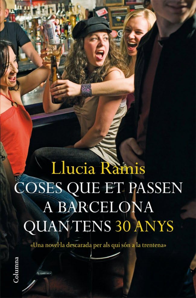 Coses que et passen a Barcelona quan tens trenta anys (Clàssica)