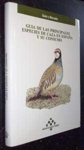 Gu¡a de las principales especies de caza en España y su consumo