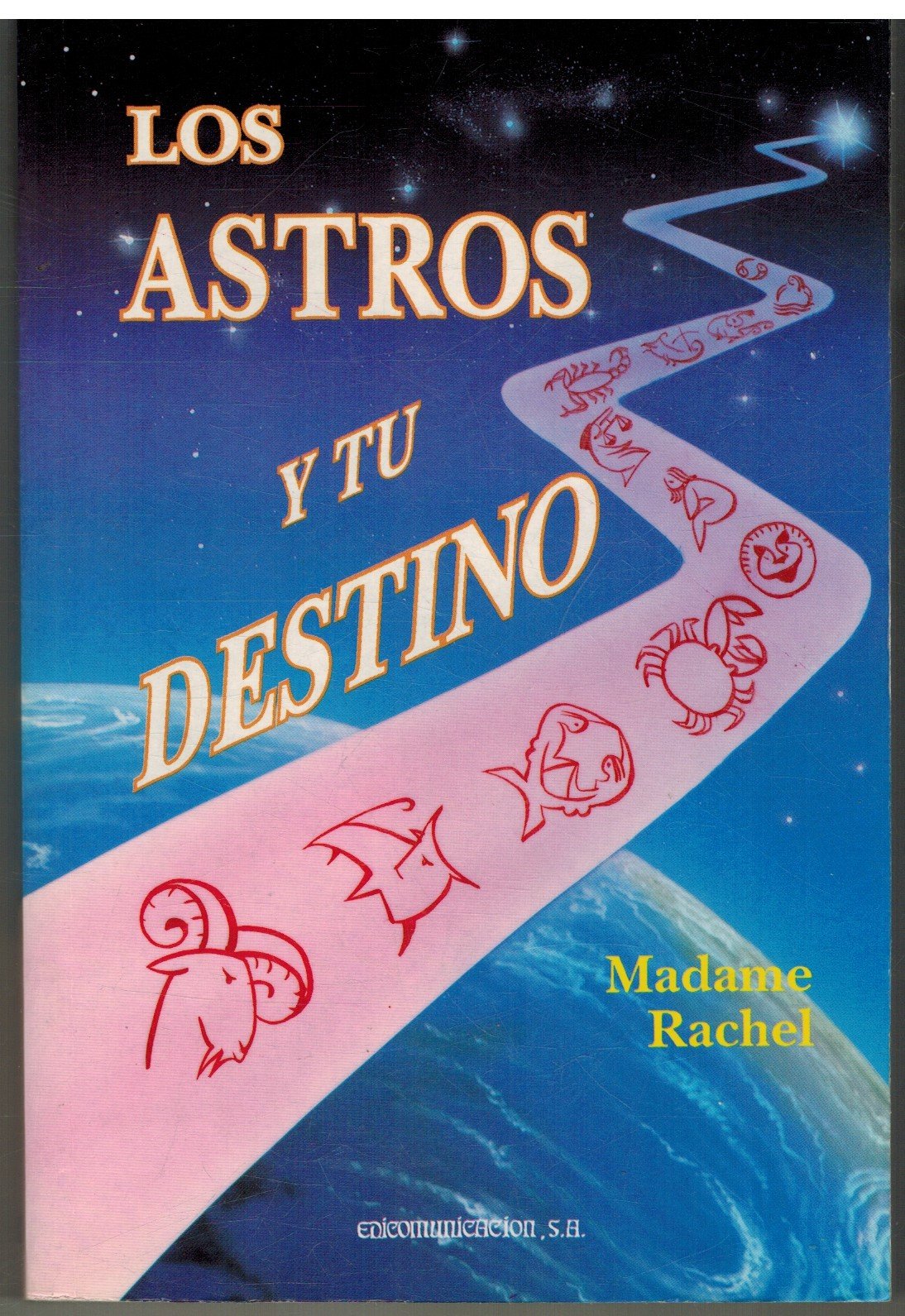 LOS ASTROS Y TU DESTINO