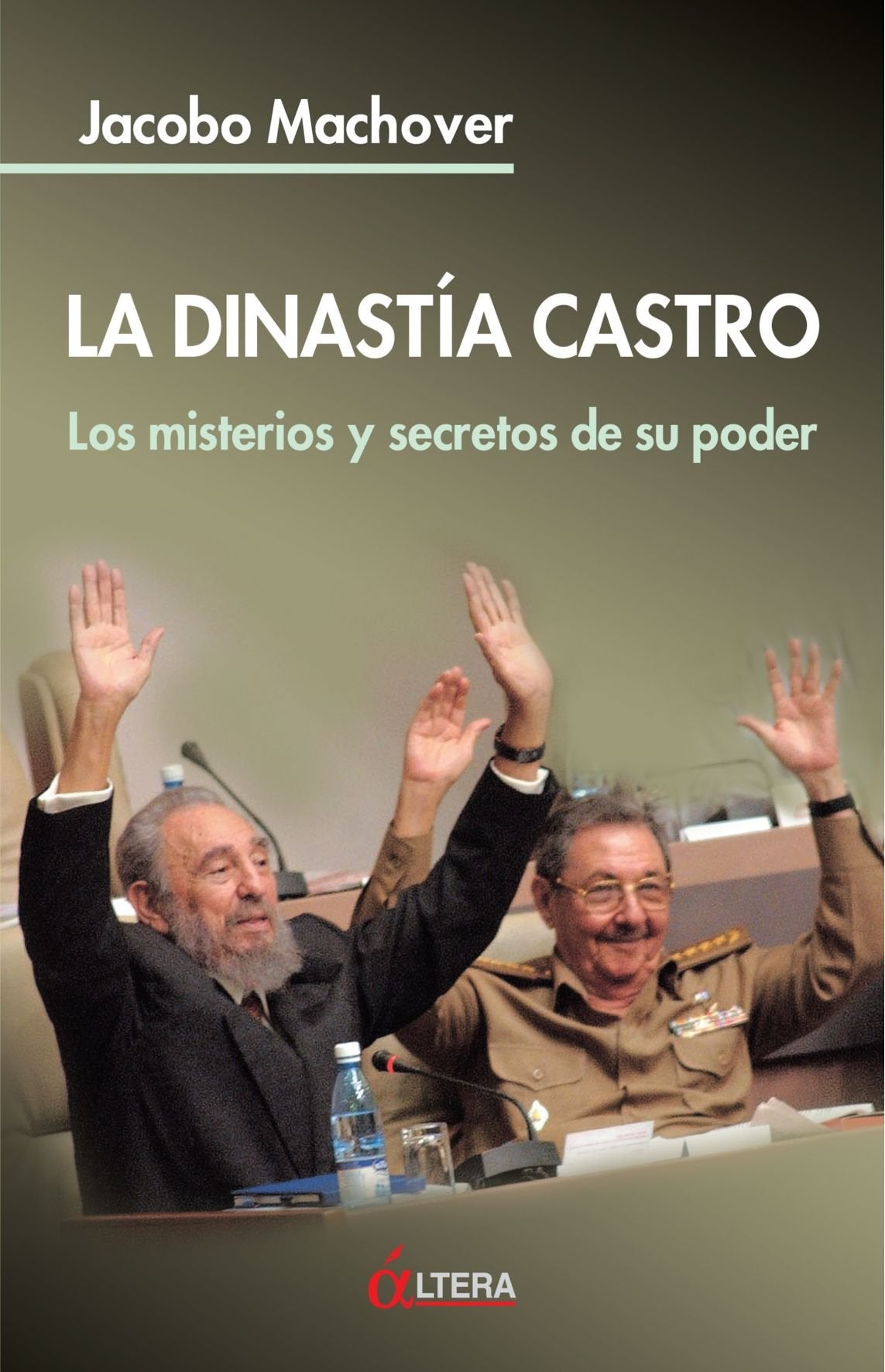 La Dinastía Castro: Los Misterios y Secretos de Su Poder (ACTUAL)