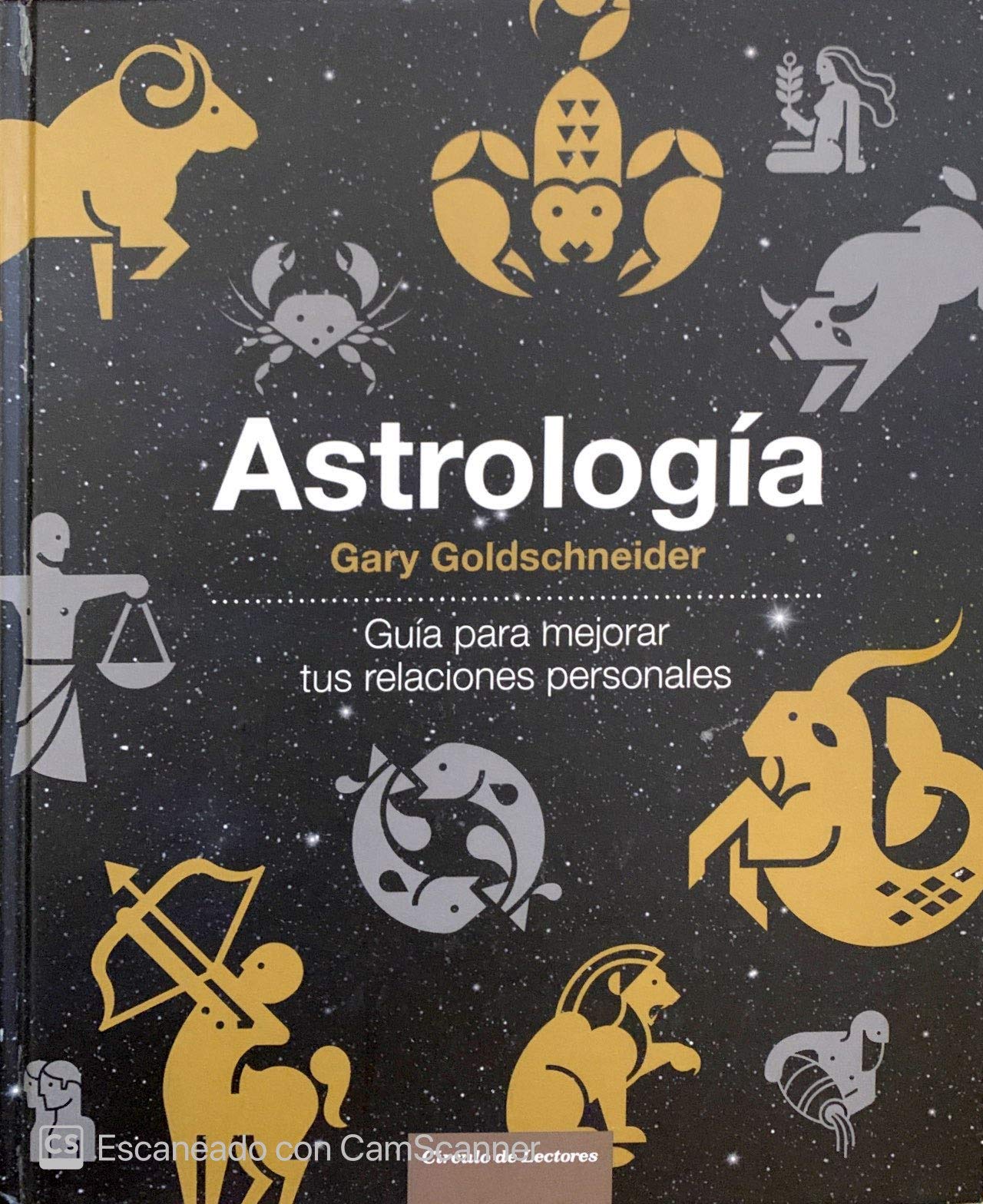 Astrología. Guía Para Mejorar Tus Relaciones Personales