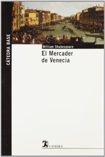El Mercader de Venecia (Cátedra base)