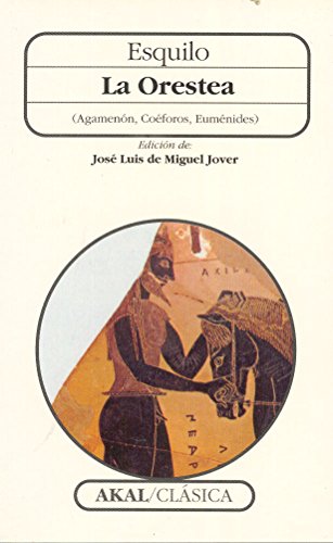 La Orestea (Agamenón, Coéforos, Euménides): 47 (Clásica)