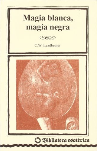 Magia Blanca, magia negra