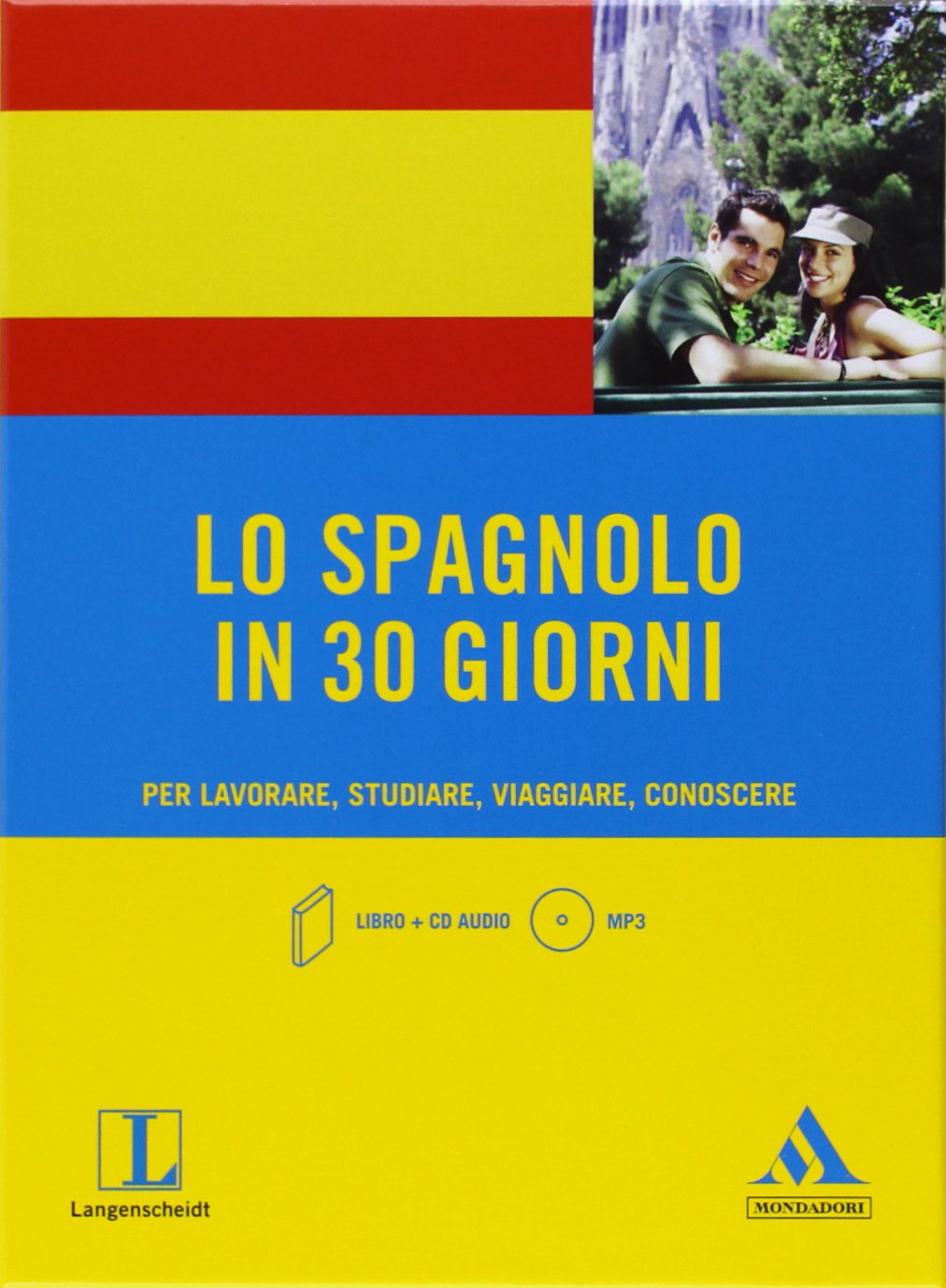 Lo spagnolo in 30 giorni. Per lavorare, studiare, viaggiare, conoscere. Con CD Audio formato MP3