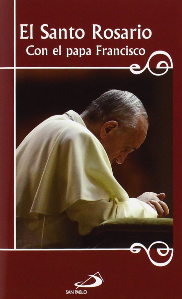 El Santo Rosario con el Papa Francisco (Brotes)