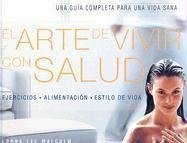 El Arte De Vivir Con Salud / Health Style