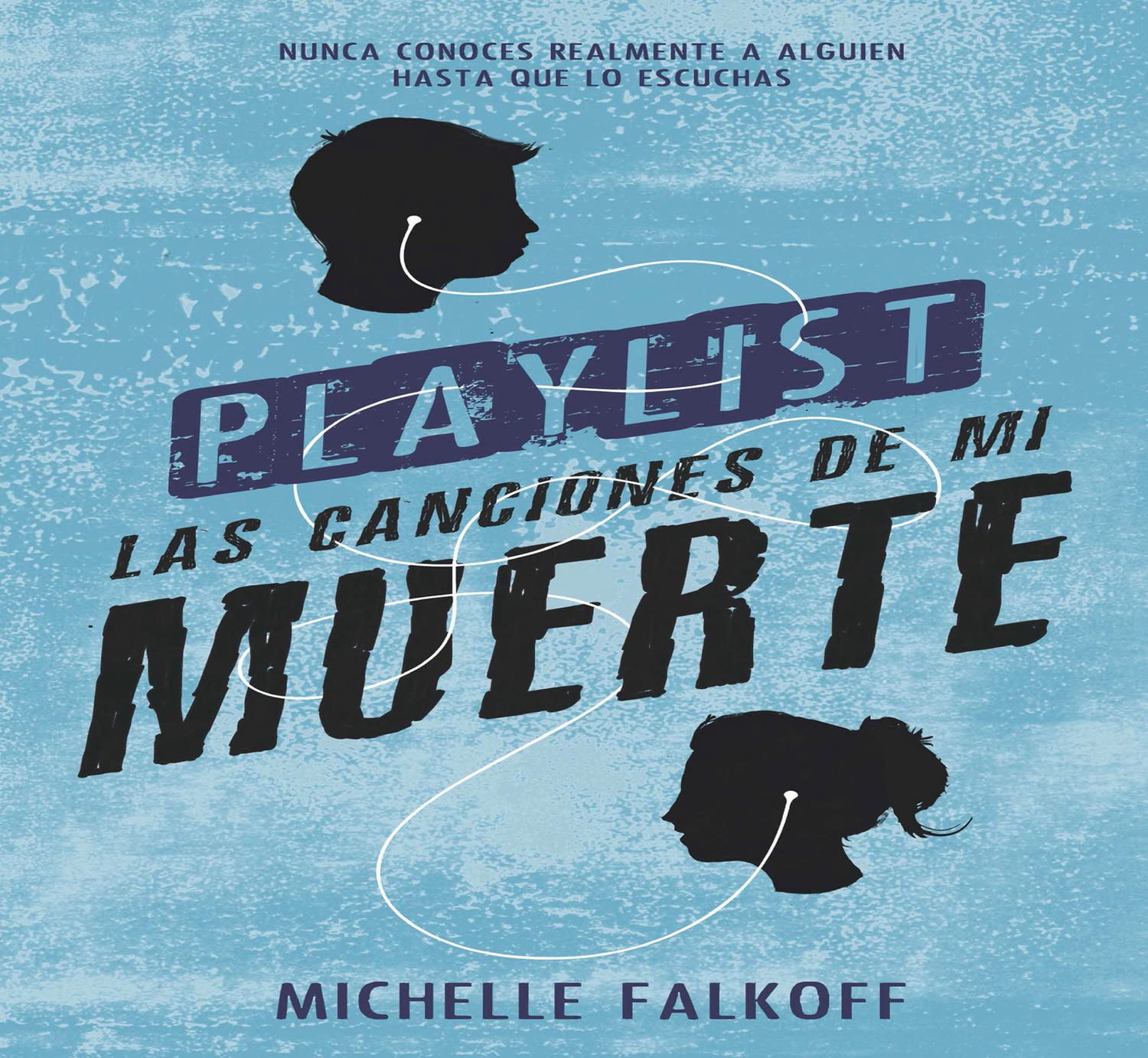 Playlist: Las canciones de mi muerte (Ficción Juvenil)