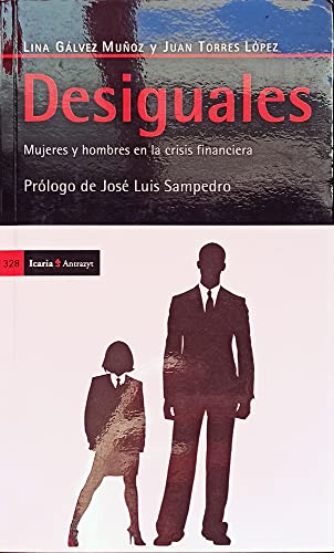 Desiguales: Mujeres y hombres en la crisis financiera: 328 (Antrazyt)