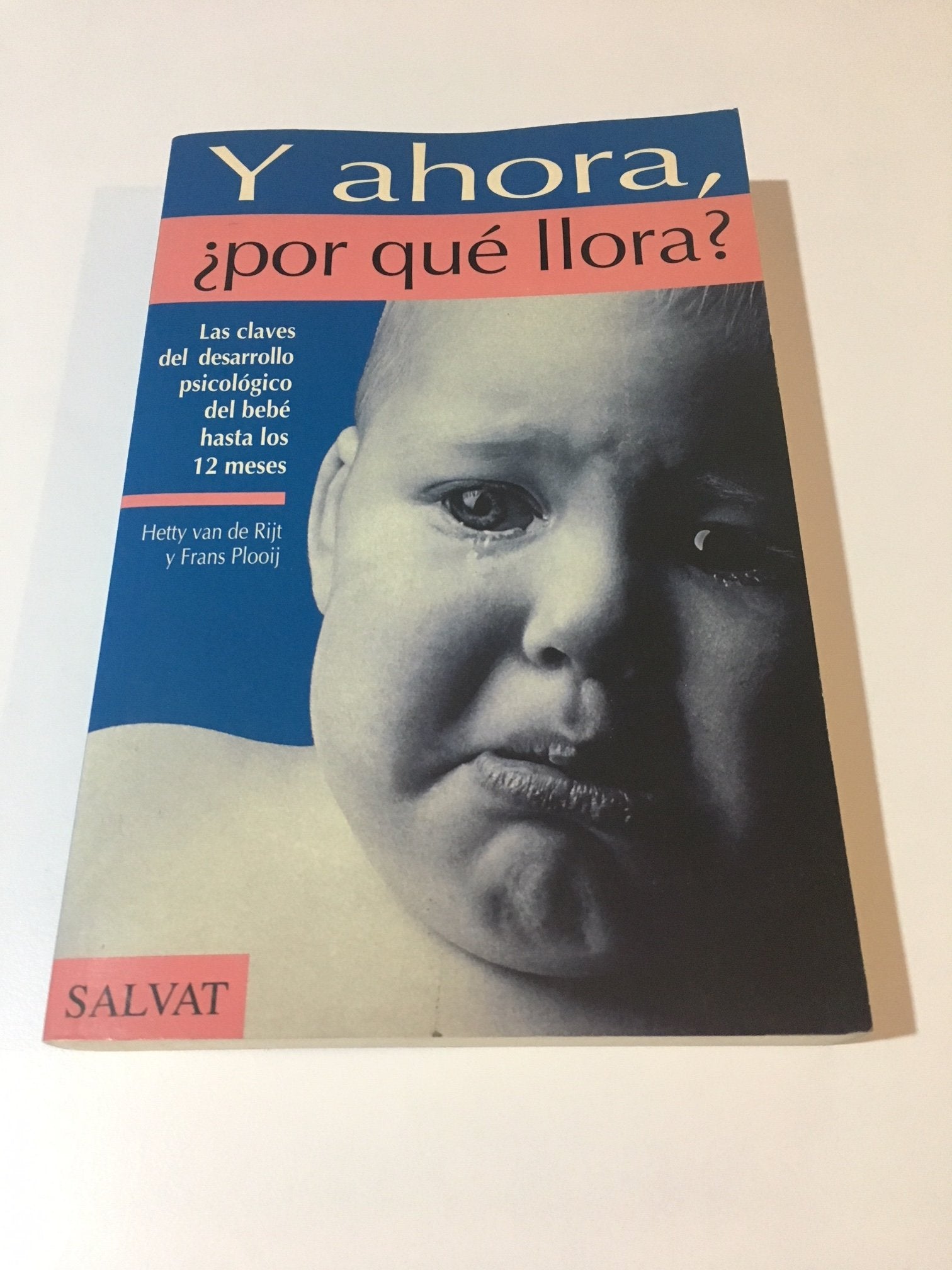 Y ahora ¿por que llora?