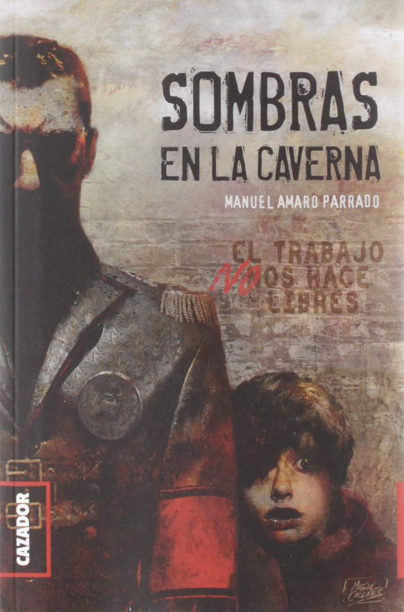 SOMBRAS EN LA CAVERNA