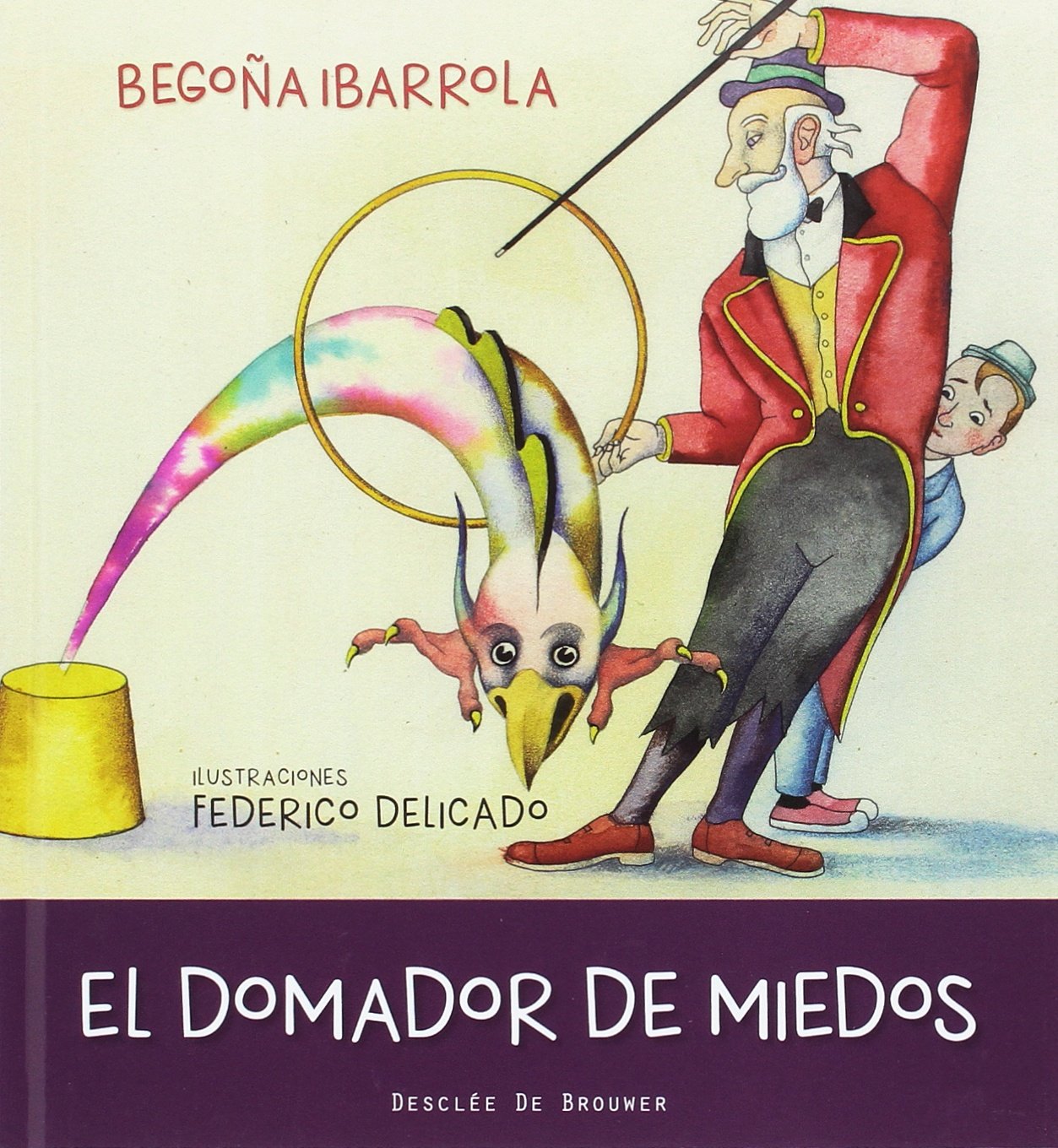 El domador de miedos (SOY VALOR/SOY EMOCIÓN)