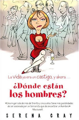 ¿dónde Estan Los Hombres?/where Are The Men