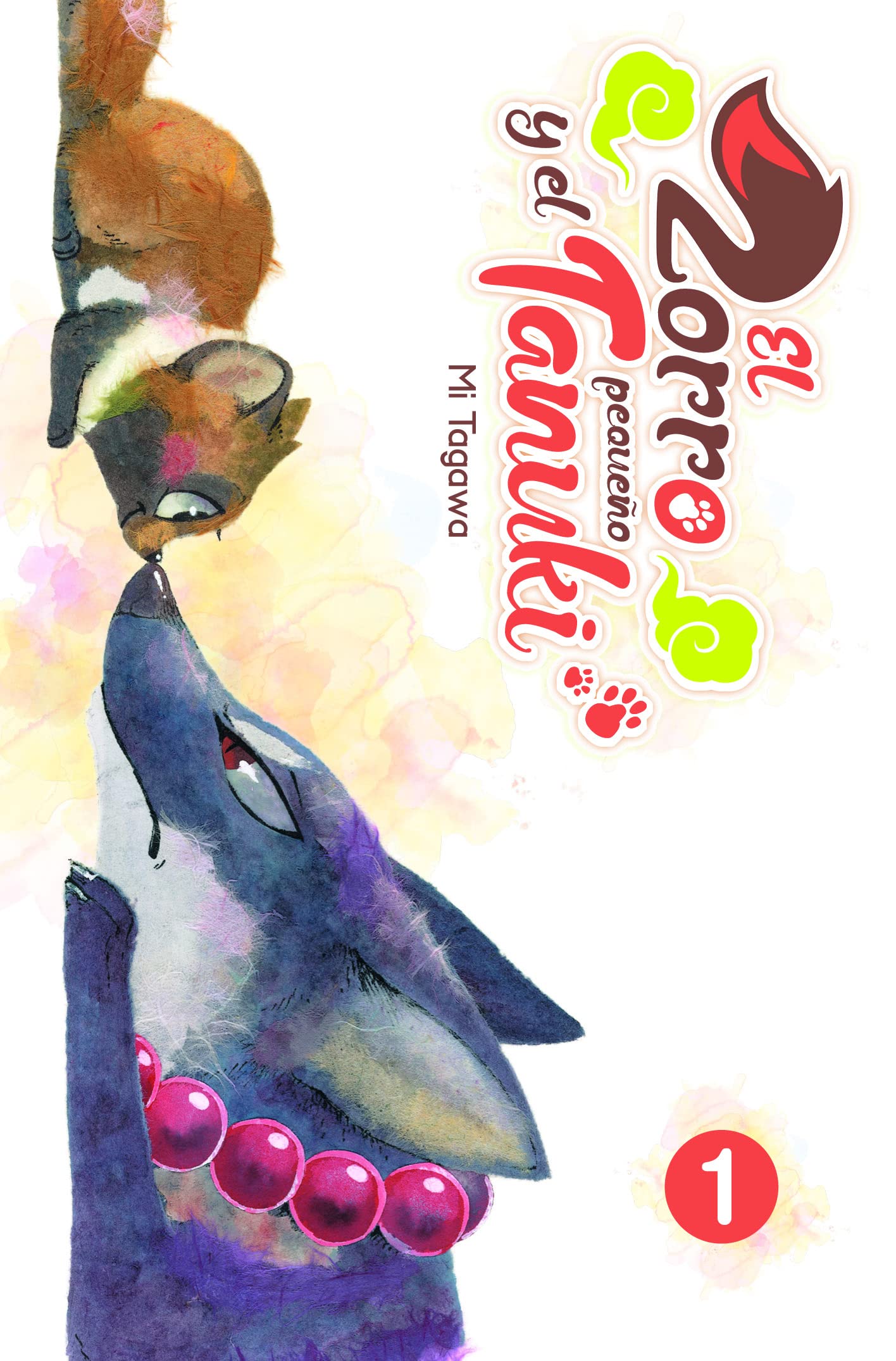 El Zorro Y El Pequeño Tanuki 01 (manga shojo) (EL ZORRO Y EL PEQUE?O TANUKI)