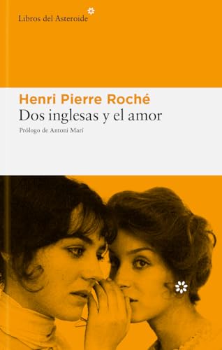 Dos Inglesas Y El Amor: 3 (Libros del Asteroide)