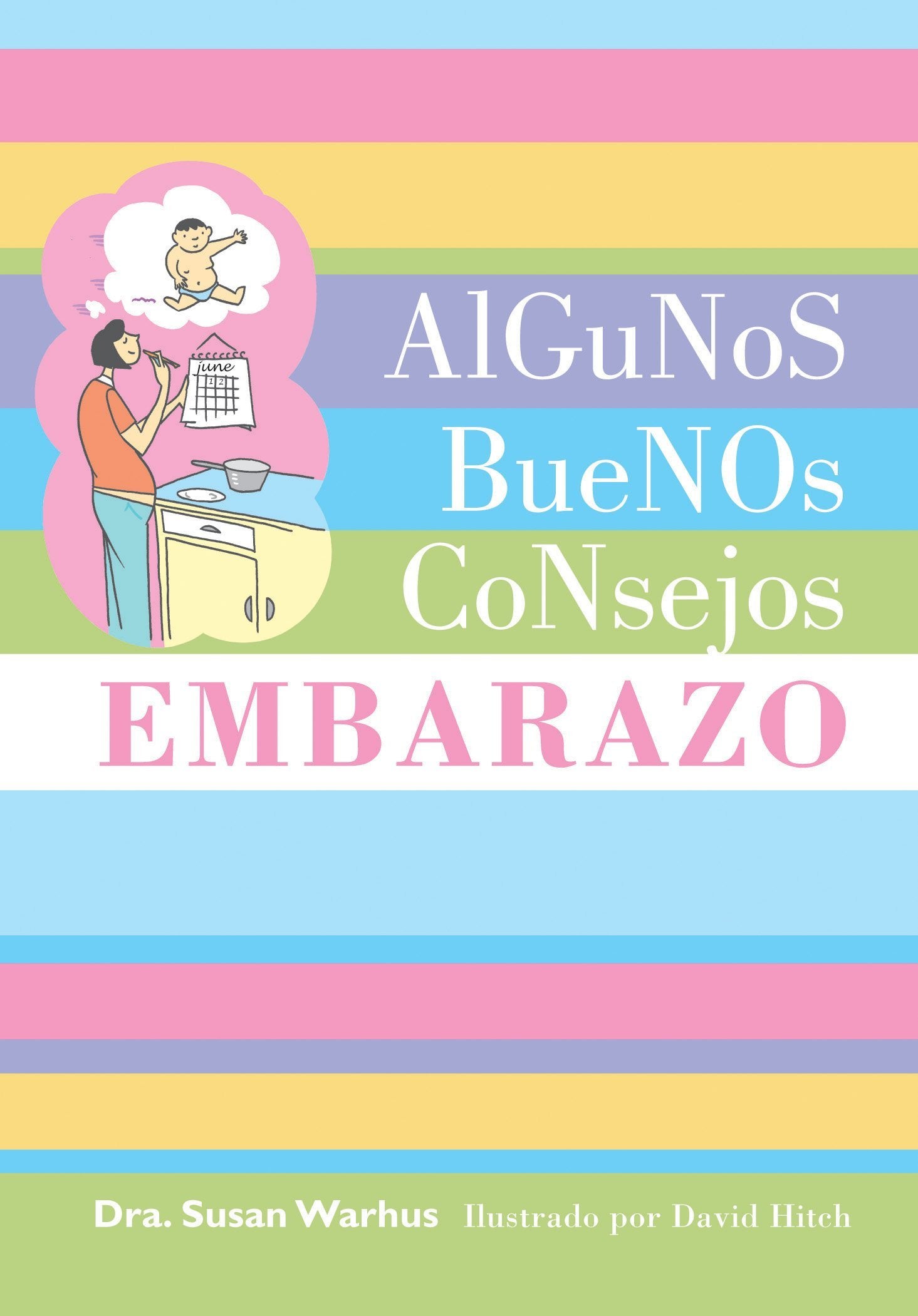 Algunos buenos consejos: embarazo (Fuera de colección Out of series)