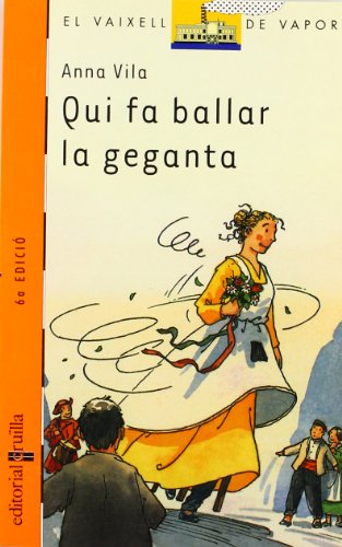 Qui fa ballar la geganta: 87 (El Barco de Vapor Naranja)