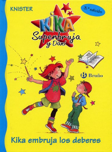 Kika embruja los deberes (Castellano - A PARTIR DE 6 AÑOS - PERSONAJES Y SERIES - Kika Superbruja y Dani)