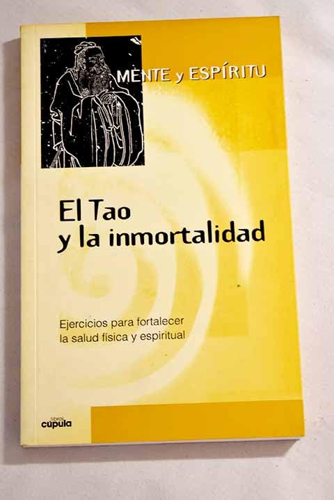 El tao y la inmortalidad (mente y espiritu)