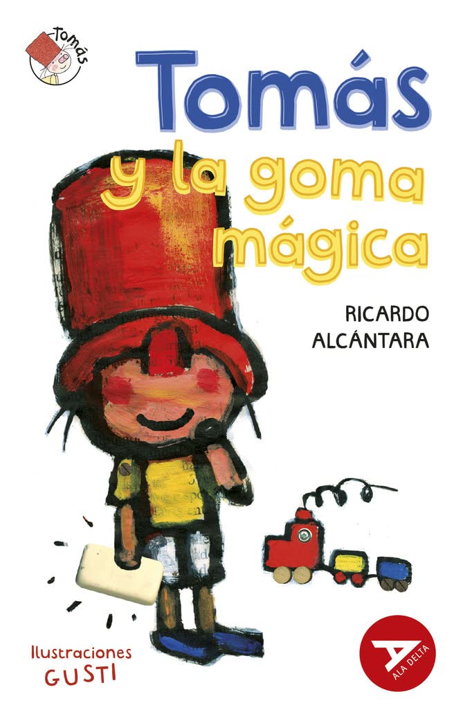 Tomás y la goma mágica: 30 (Ala Delta - Serie Roja)