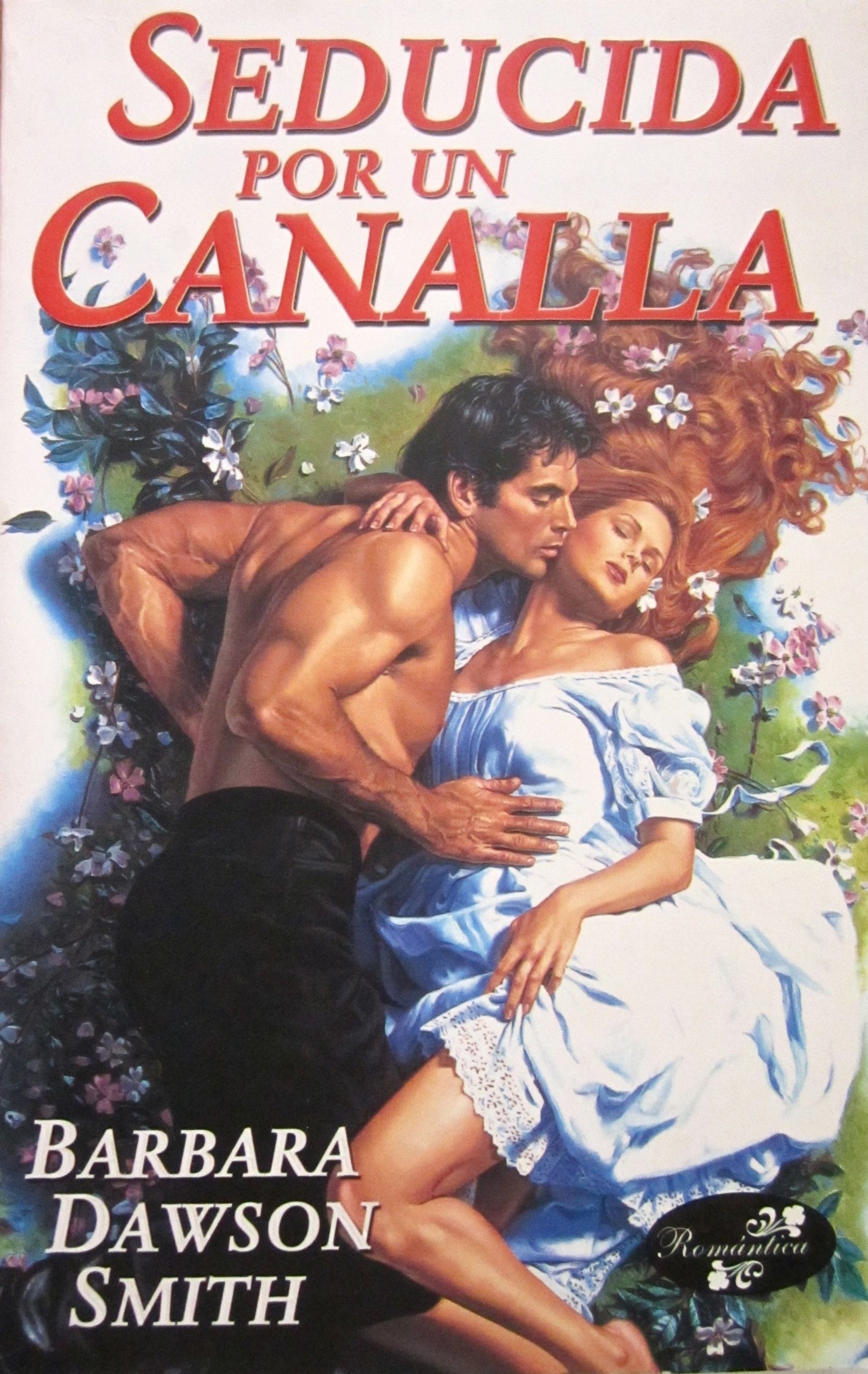 Seducida Por Un Canalla / Seduced by a Scoundrel