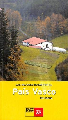 Las Mejores Rutas Por El País Vasco En Coche