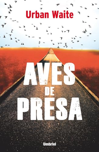 Aves De Presa (Umbriel thriller)
