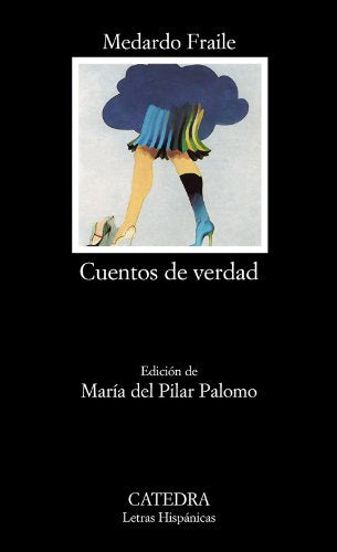 Cuentos de verdad (Letras Hispánicas)
