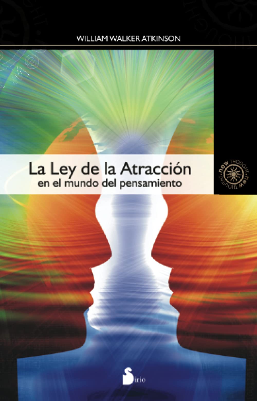 LEY DE LA ATRACCION EN EL MUNDO DEL PENSAMIEN