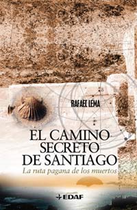 Camino Secreto De Santiago, El (Magico Y Heterodoxo)