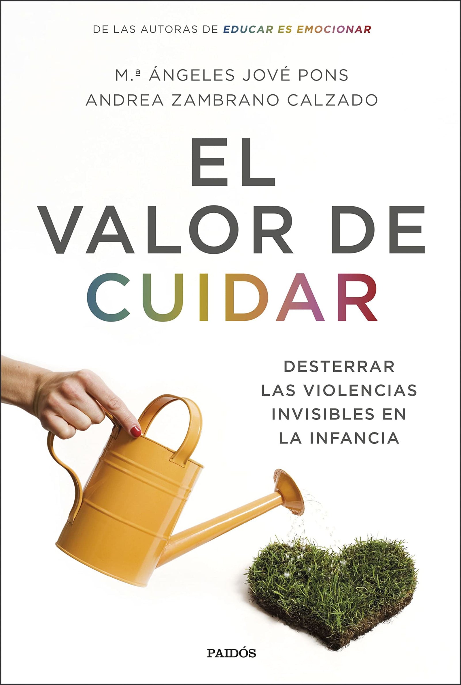 El valor de cuidar: Desterrar las violencias invisibles en la infancia (Divulgación)