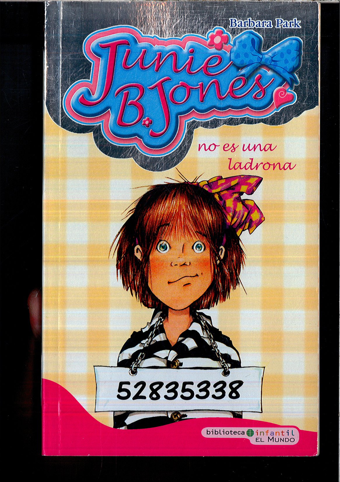 Junie B. Jones. No Es Una Ladrona