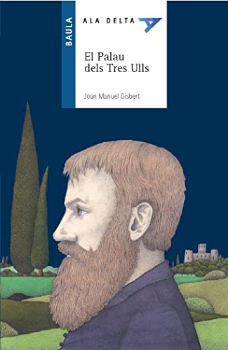 El Palau dels tres ulls: 7 (Ala Delta Sèrie Blava)