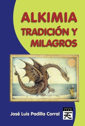 ALKIMIA. TRADICIÓN Y MILAGROS
