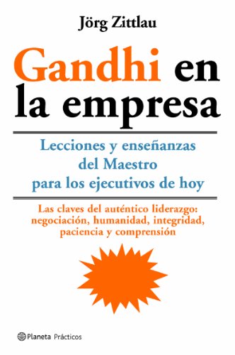 Gandhi en la empresa: 1 (Prácticos)