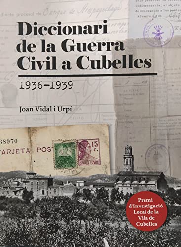 DICCIONARI DE LA GUERRA CÍVIL A CUBELLES