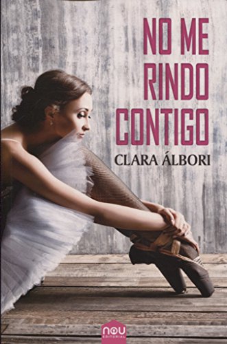 No me rindo contigo (NOVELA ROMANTICA)