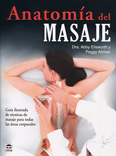 Anatomía Del Masaje (EN FORMA)