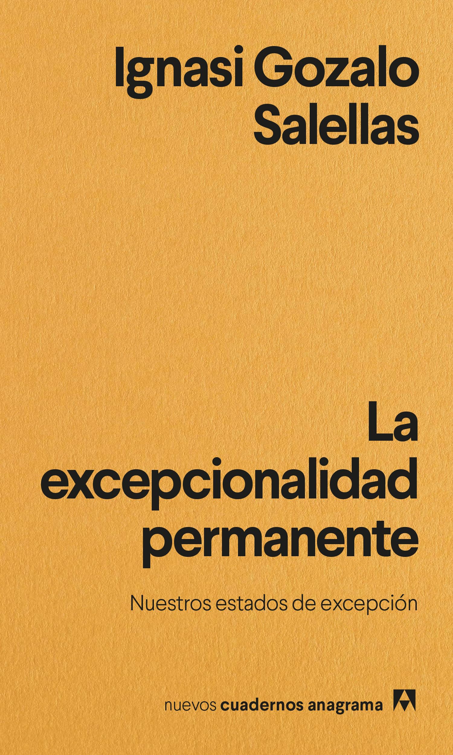 La excepcionalidad permanente (Nuevos cuadernos Anagrama)