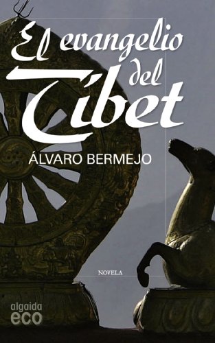 El evangelio del Tíbet (ALGAIDA LITERARIA - ECO)