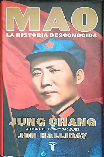 Mao - la historia desconocida (Memorias Y Biografias)