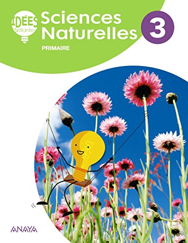 Sciences Naturelles 3. Livre de l'élève (Idées Brillantes)