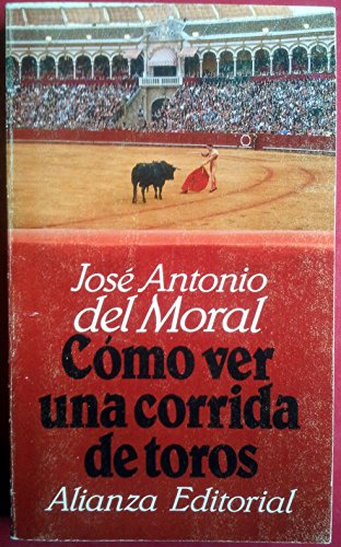 Como ver una corrida de toros (Libro De Bolsillo, El)