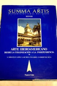 Arte iberoamericano desde la colonizacion a la independencia 2 (summasumma artis xxix