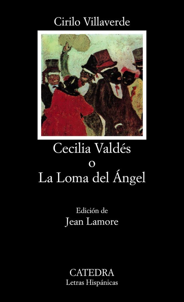 Cecilia Valdes o la loma del angel / Cecilia Valdes or Mound of Angel